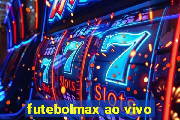 futebolmax ao vivo